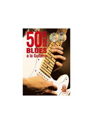 50 Solos Blues A La Guitarra