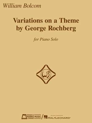 William Bolcom: Variations on a Theme by George Rochberg