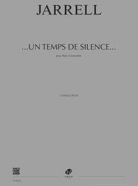 Michael Jarrell: ...Un Temps De Silence... Concerto Pour Flûte