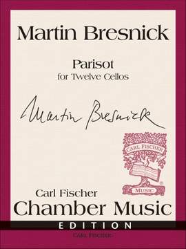 Martin Bresnick: Parisot