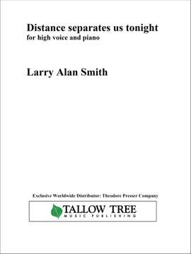 Larry Alan Smith: Distance Separates Us Tonight
