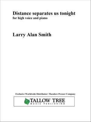 Larry Alan Smith: Distance Separates Us Tonight