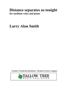 Larry Alan Smith: Distance Separates Us Tonight