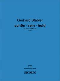 Gerhard Stäbler: Schön ∙ rein ∙ hold