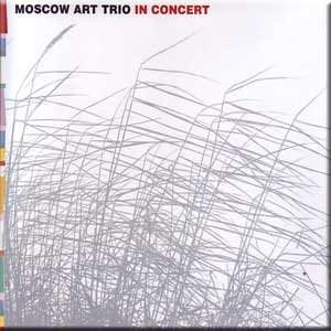 Moscow Art Trio In Concert