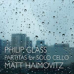 Glass: Partitas for Solo Cello