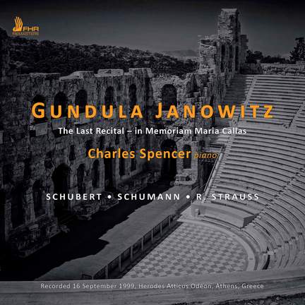 Gundula Janowitz - The Last Recital (In Memoriam Maria Callas)