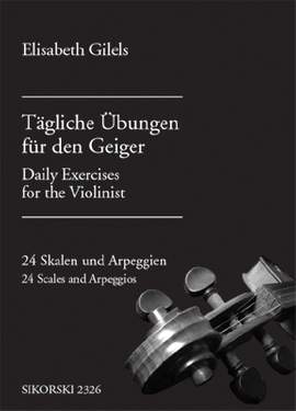 E. Gilels: Tägliche Übungen für den Geiger
