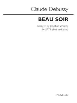 Claude Debussy: Beau Soir