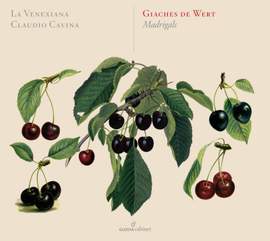 Giaches de Wert: Madrigals