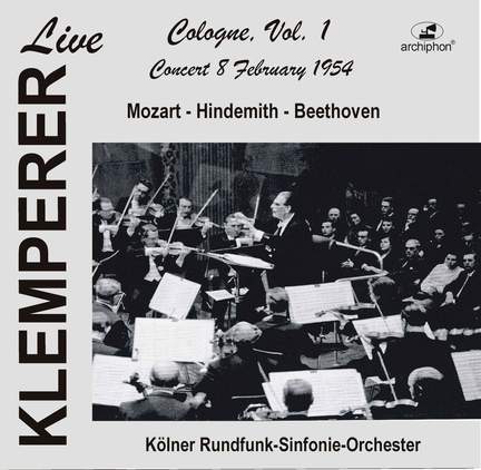 Klemperer Live: Cologne, Vol. 1 (Live)