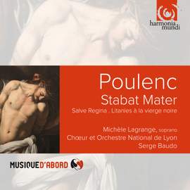 Poulenc: Stabat Mater, Salve Regina, Litanies à la vierge noire