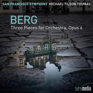 Berg: Drei Orchesterstücke, Op. 6