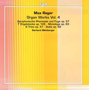 Reger: Organ Works, Vol. 4