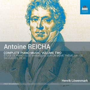 Antoine Reicha: Complete Piano Music Vol. 2