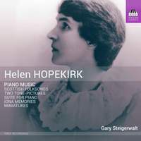 Helen Hopekirk: Piano Music