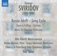 Georgy Sviridov: Russia Adrift - Song Cycle
