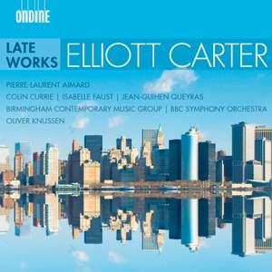 Elliott Carter: Late Works Product Image
