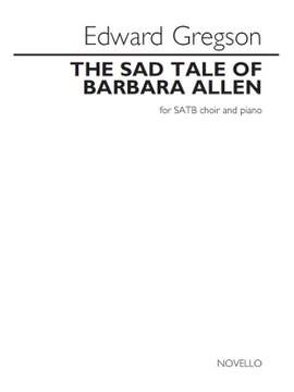 Edward Gregson: The Sad Tale Of Barbara Allen