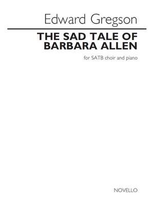 Edward Gregson: The Sad Tale Of Barbara Allen