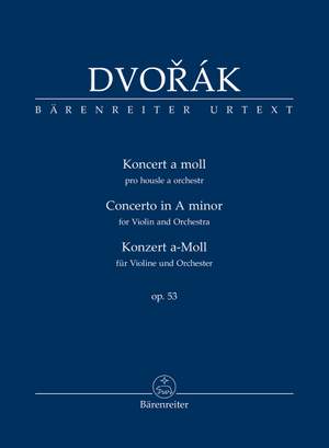 Dvorák, Antonín: Concerto for Violin and Orchestra A minor op. 53