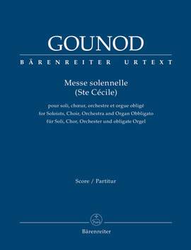 Gounod, Charles: Messe solennelle (Ste Cécile) for Soloists (STB), Choir (SATB), Orchestra and Organ
