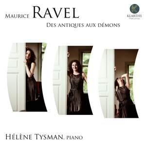 Des antiques aux démons - Piano Music by Ravel