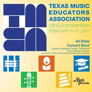 2017 Texas Music Educators Association (TMEA): TMEA All-State 6A Concert Band [Live]