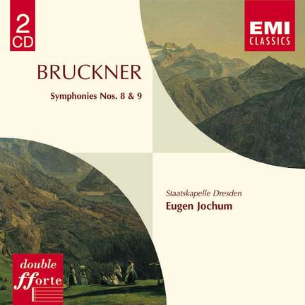 Bruckner: Symphonies Nos. 8 & 9