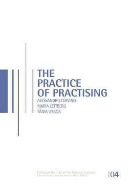 The Practice of Practising
