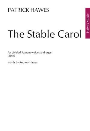 Patrick Hawes: The Stable Carol