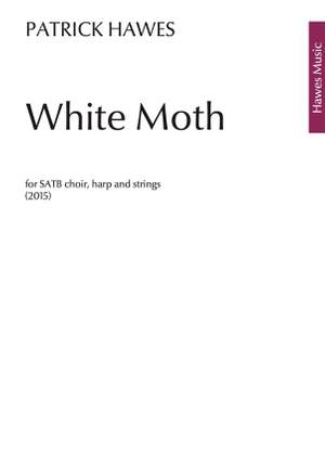 Patrick Hawes: White Moth