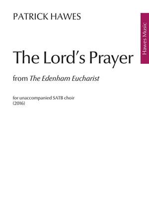 Patrick Hawes: The Lord's Prayer (from The Edenham Eucharist)