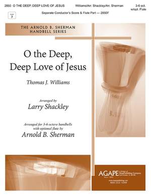 Thomas J. Williams: O the Deep, Deep Love of Jesus