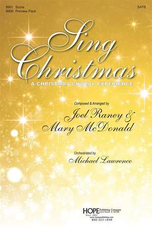 Joel Raney_Mary McDonald: Sing Christmas: A Christmas Choral Experience