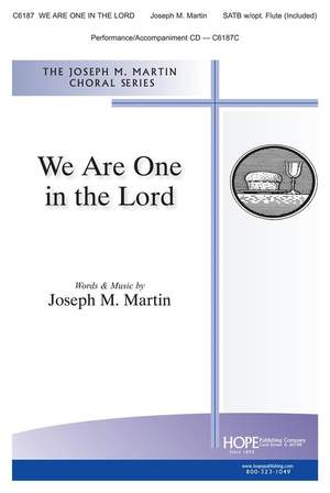 Joseph M. Martin: We Are One in the Lord