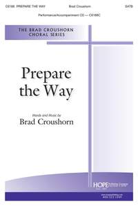 Brad Croushorn: Prepare the Way