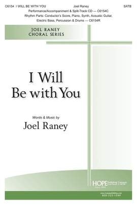 Joel Raney: I Will Be with You