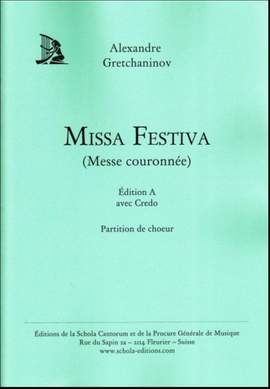 Alexander T. Gretchaninov: Missa Festiva Opus 154 (avec Credo)