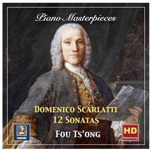 Fou Ts'ong Plays Scarlatti: 12 Sonatas (2018 Remaster)