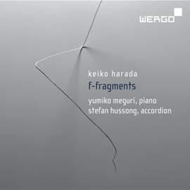 Keiko Harada: F-Fragments, Works for Accordion and Piano