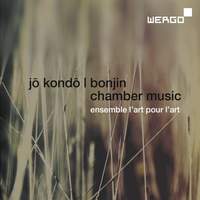 Kondo: Bonjin. Chamber Music
