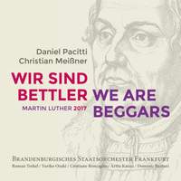 We Are Beggars: Martin Luther 2017