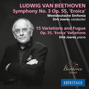 Beethoven: Symphony No. 3 'Eroica' & Eroica Variations