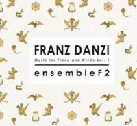 Franz Danzi: Music for Piano and Winds Vol. 1