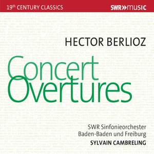 Berlioz: Concert Overtures