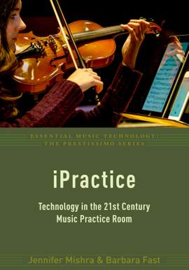 iPractice: Technology in the 21st Century Music Practice Room