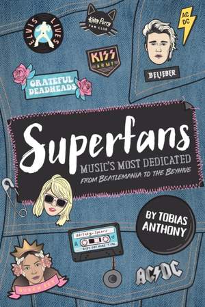 Superfans: Music's most dedicated: From the Beatlemania to the Beyhive