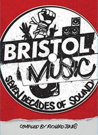 Bristol Music: Seven Decades Of Sound
