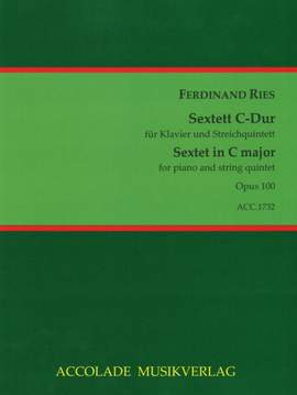 Ferdinand Ries: Sextett Op. 100 C dur